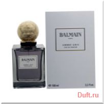 парфюмерия, парфюм, туалетная вода, духи Balmain Ambre Gris